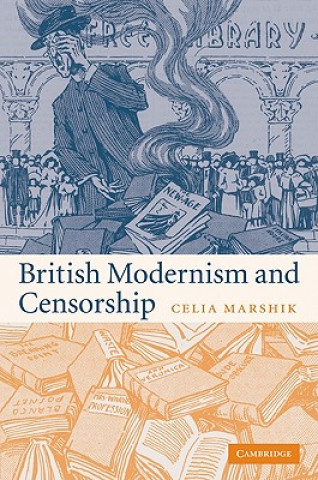 Könyv British Modernism and Censorship Celia Marshik