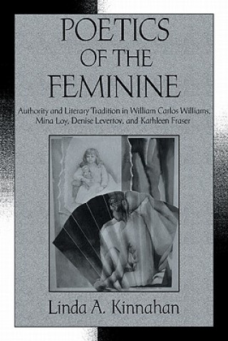 Книга Poetics of the Feminine Linda A. Kinnahan