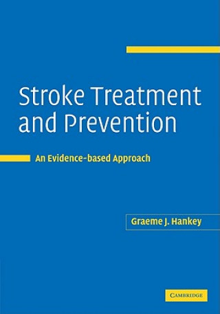 Książka Stroke Treatment and Prevention Graeme Hankey