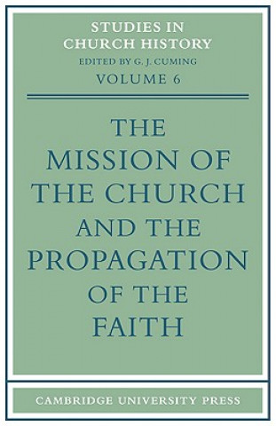 Книга Mission of the Church and the Propagation of the Faith G. J. Cuming