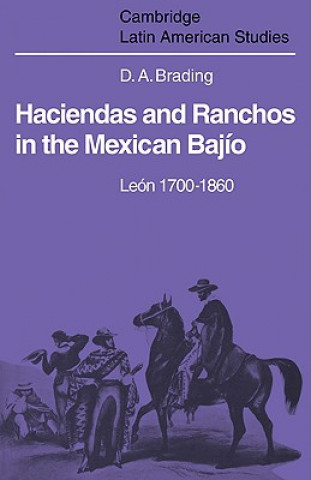 Книга Haciendas and Ranchos in the Mexican Bajio David Brading