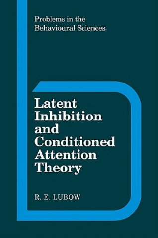 Książka Latent Inhibition and Conditioned Attention Theory R. E. Lubow