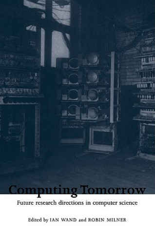 Buch Computing Tomorrow Ian WandRobin Milner