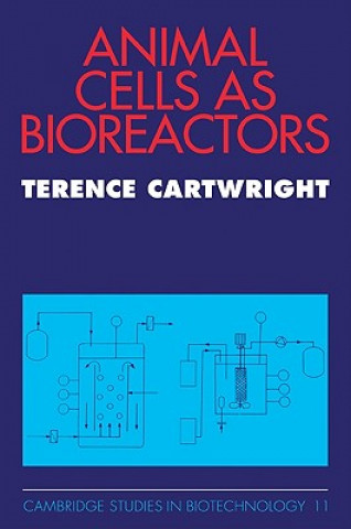 Książka Animal Cells as Bioreactors Terence Cartwright