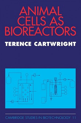 Kniha Animal Cells as Bioreactors Terence Cartwright