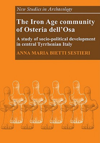 Carte Iron Age Community of Osteria dell'Osa Anna Maria Bietti Sestieri