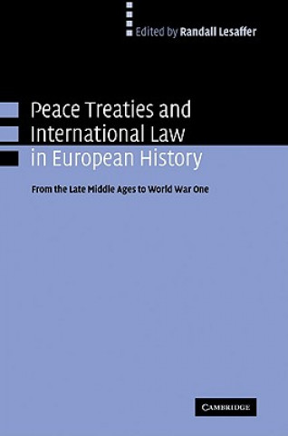 Könyv Peace Treaties and International Law in European History Randall Lesaffer