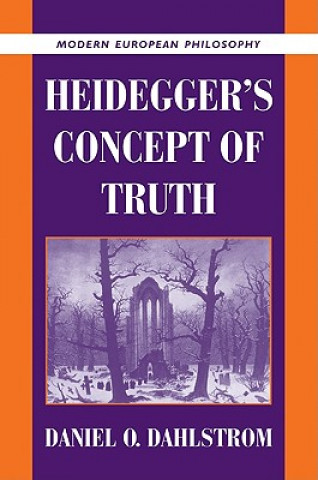 Kniha Heidegger's Concept of Truth Daniel O. Dahlstrom