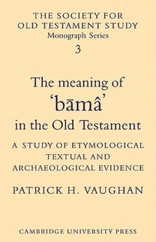 Könyv Meaning of Buma in the Old Testament Patrick H. Vaughan