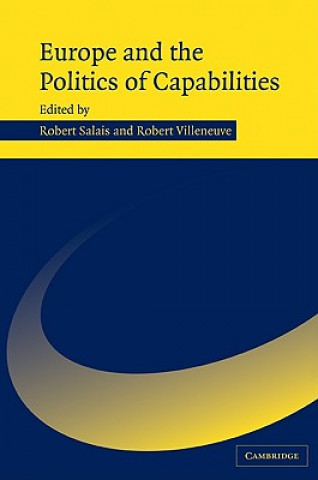 Carte Europe and the Politics of Capabilities Robert SalaisRobert Villeneuve