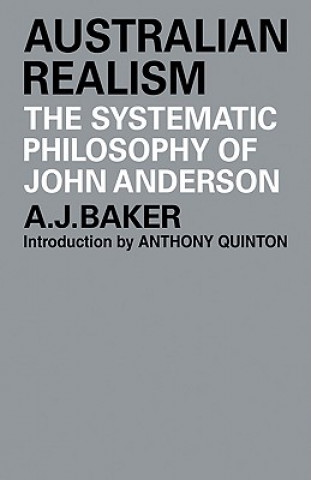 Buch Australian Realism A. J. BakerAnthony Quinton