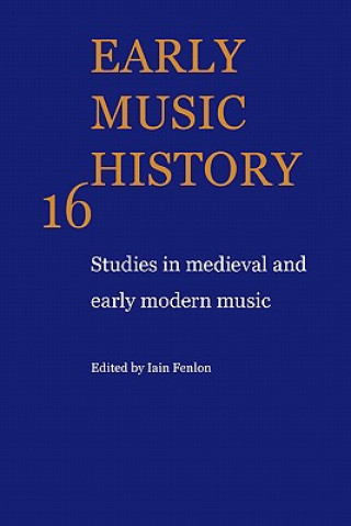 Kniha Early Music History Iain Fenlon