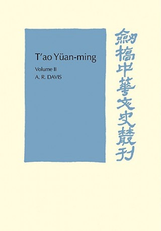 Book T'ao Yuan-ming: Volume 2, Additional Commentary, Notes and Biography A. R. Davis