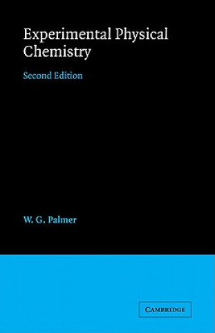 Könyv Experimental Physical Chemistry W. G. Palmer