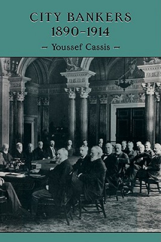 Carte City Bankers, 1890-1914 Youssef CassisMargaret Rocques