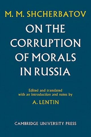 Kniha On the Corruption of Morals in Russia M. M. ShcherbatovA. Lentin