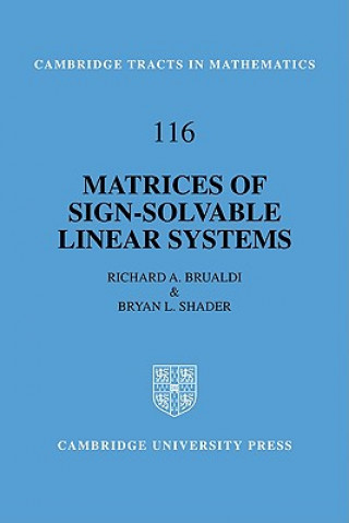 Książka Matrices of Sign-Solvable Linear Systems Richard A. BrualdiBryan L. Shader