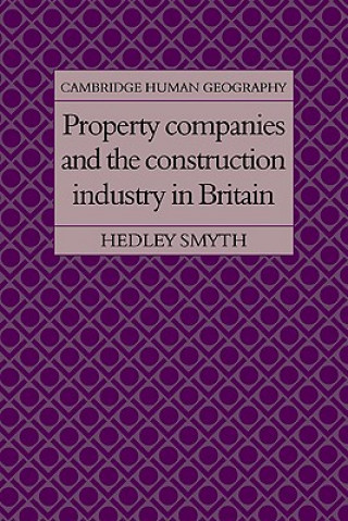Carte Property Companies and the Construction Industry in Britain Hedley Smyth