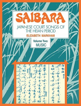 Carte Saibara: Volume 2, Music Elizabeth J. Markham