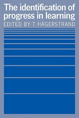 Carte Identification of Progress in Learning T. Hägerstrand