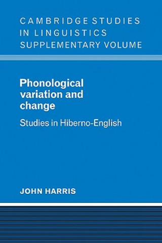 Kniha Phonological Variation and Change John Harris