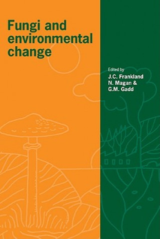 Книга Fungi and Environmental Change Juliet C. FranklandNaresh MaganGeoffrey M. Gadd