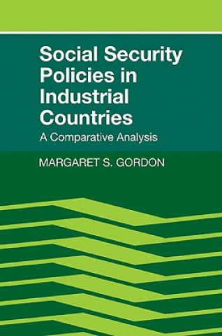 Knjiga Social Security Policies in Industrial Countries Margaret S. Gordon