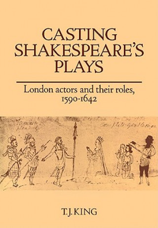 Carte Casting Shakespeare's Plays T. J. King