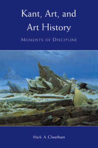 Buch Kant, Art, and Art History Mark A. Cheetham