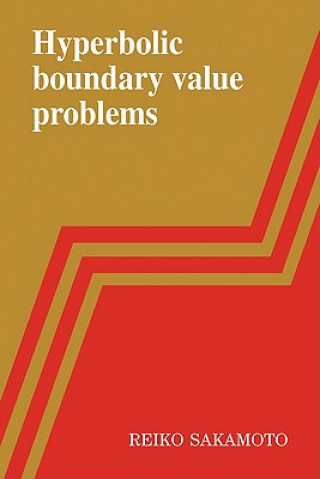 Książka Hyperbolic Boundary Value Problems Reiko Sakamoto