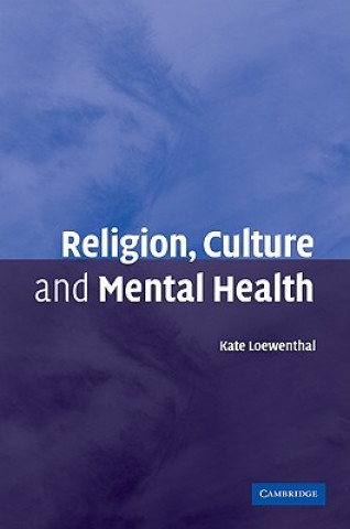 Книга Religion, Culture and Mental Health Kate Loewenthal