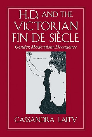 Książka H. D. and the Victorian Fin de Siecle Cassandra Laity