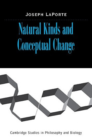 Книга Natural Kinds and Conceptual Change Joseph  LaPorte