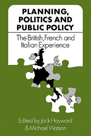 Carte Planning, Politics and Public Policy Jack HaywardMichael Watson