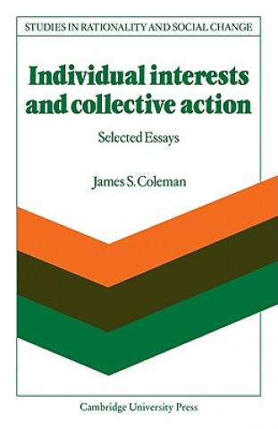 Carte Individual Interests and Collective Action James S. Coleman