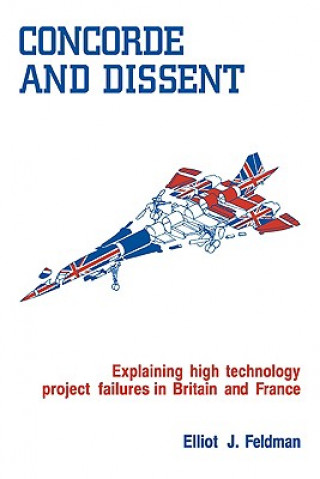 Knjiga Concorde and Dissent Elliot J. Feldman