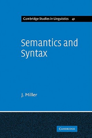 Kniha Semantics and Syntax J. Miller