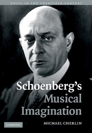 Carte Schoenberg's Musical Imagination Michael Cherlin