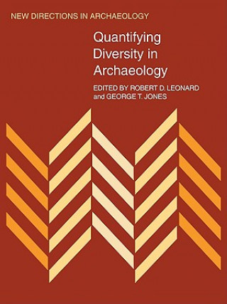 Livre Quantifying Diversity in Archaeology Robert D. LeonardGeorge T. Jones