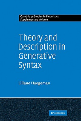 Könyv Theory and Description in Generative Syntax Liliane M. V. Haegeman