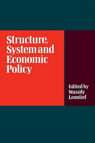 Knjiga Structure, System and Economic Policy W. Leontief