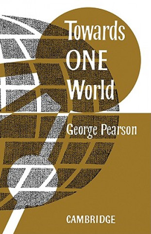 Könyv Towards One World G. Pearson