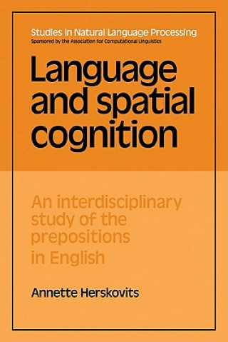 Książka Language and Spatial Cognition Annette Herskovits