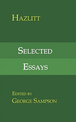 Könyv Selected Essays W. Hazlitt