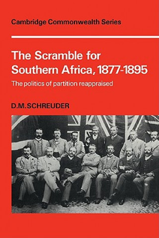 Könyv Scramble for Southern Africa, 1877-1895 D. M. Schreuder