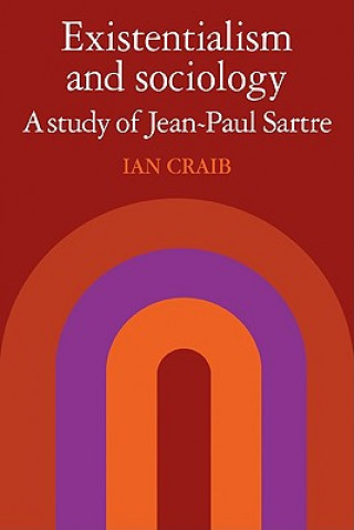 Carte Existentialism and Sociology Ian Craib