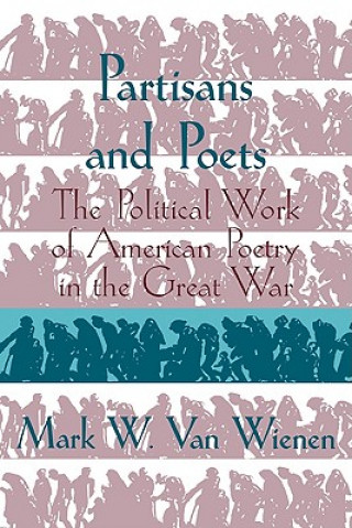 Carte Partisans and Poets Mark W. van Wienen