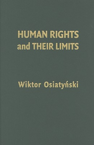 Книга Human Rights and their Limits Wiktor Osiatyński