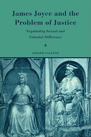 Libro James Joyce and the Problem of Justice Joseph Valente