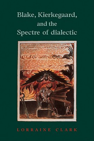 Carte Blake, Kierkegaard, and the Spectre of Dialectic Lorraine Clark